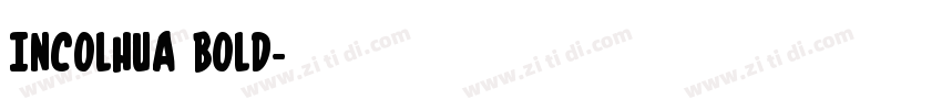 InColhua Bold字体转换